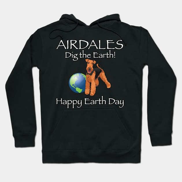 Airdale happy earth day t-shirt Hoodie by bbreidenbach
